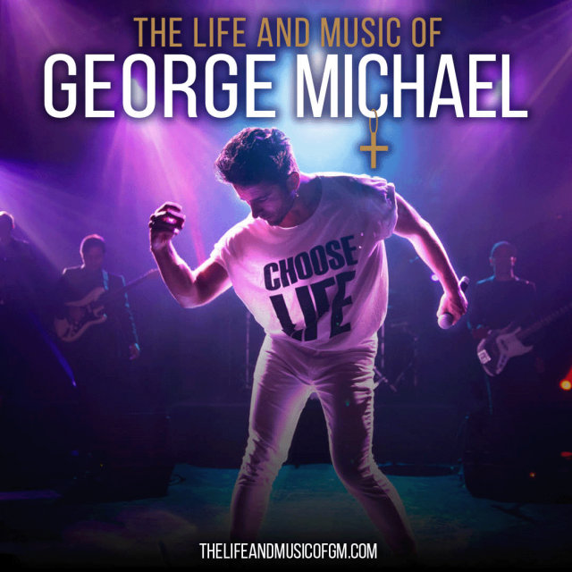 The Life and Music of George Michael Presented by San Diego Theatres - Press Release