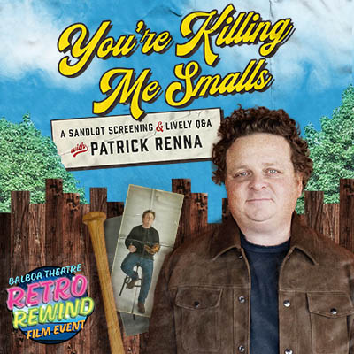 More Info for The Sandlot & Q&A with Patrick Renna