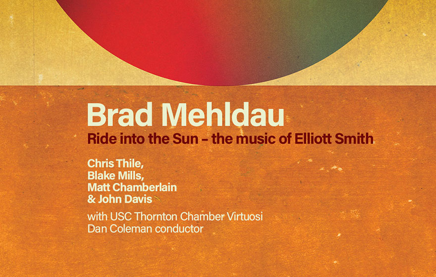 More Info for Brad Mehldau: Ride into the Sun—the music of Elliott Smith