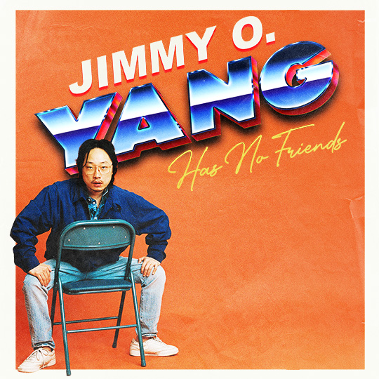 More Info for Jimmy O. Yang Has No Friends Tour