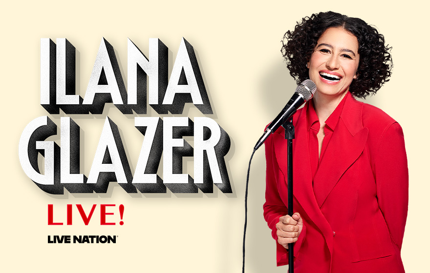 Ilana Glazer Live!