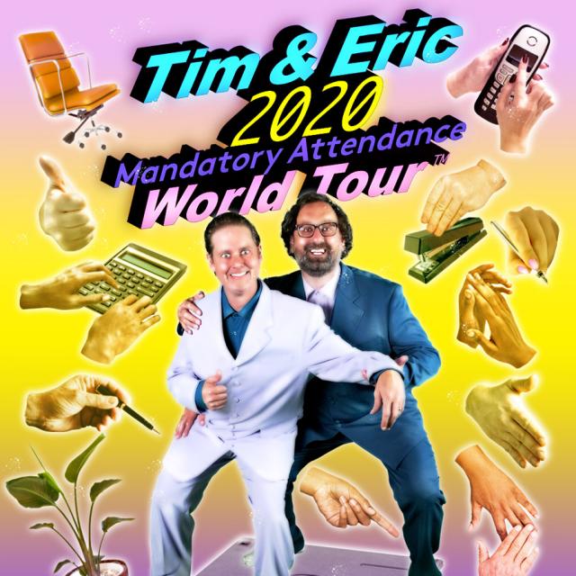 Tim & Eric Mandatory Attendance Tour poster