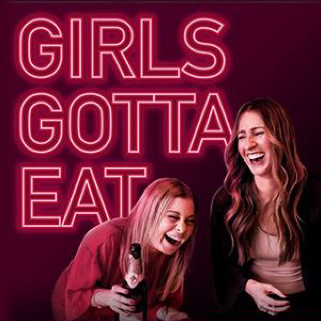 Girls Gotta Eat