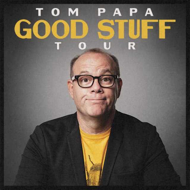 Tom Papa Good Stuff Admat